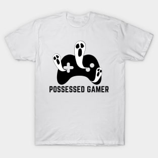 Possessed Gamer- a funny gaming addict design T-Shirt